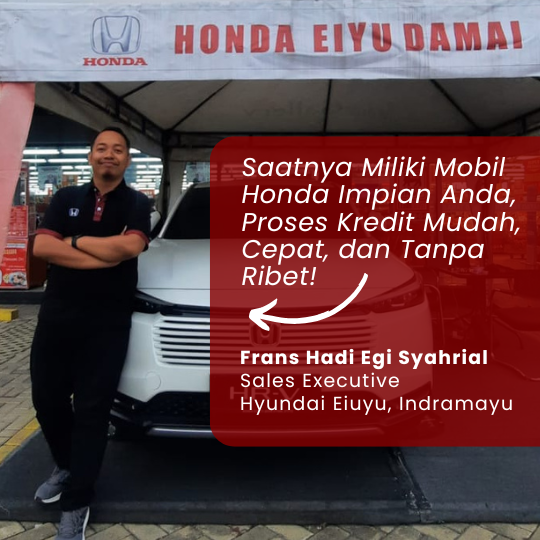 Frans Hadi Egi Syahrial Sales Executive Dealer Honda Eiuyu, Indramayu (3)
